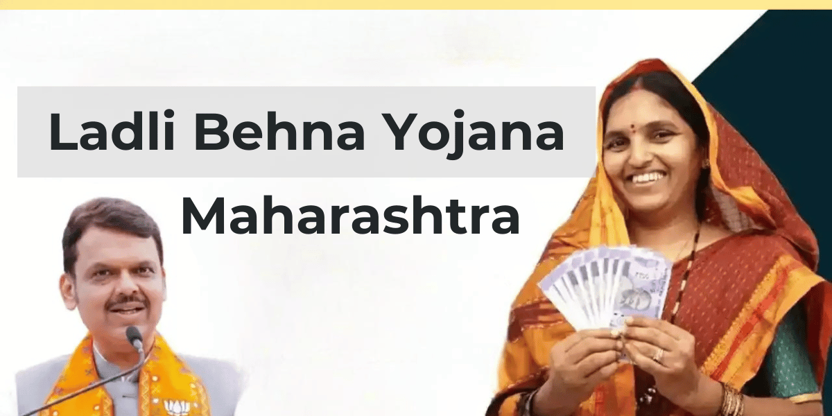Ladli Behna Yojana Maharashtra